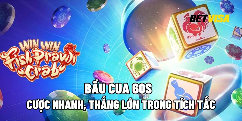Bầu Cua 60s