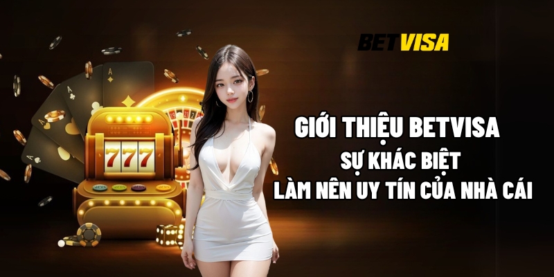 giới thiệu Betvisa