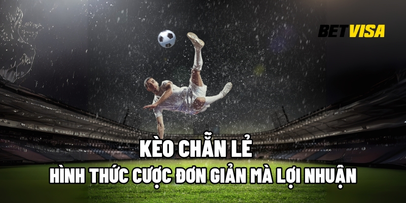 kèo chẵn lẻ